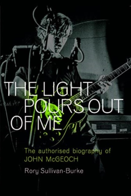 Light Pours Out of Me - Rory Sullivan-burke