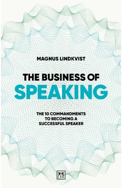 Poza produsului Business of Speaking - Magnus Lindkvist