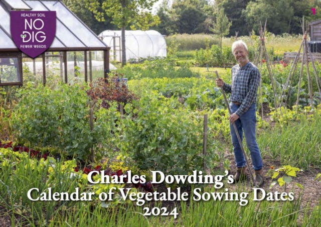 Charles Dowding's Calendar of Vegetable Sowing Dates - 