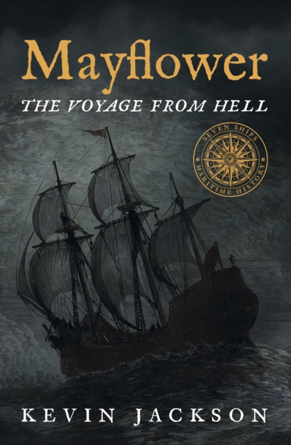 Mayflower: The Voyage from Hell - Kevin Jackson