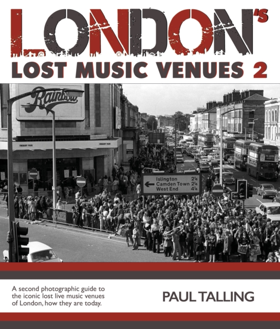 London's Lost Music Venue 2 - Paul Talling