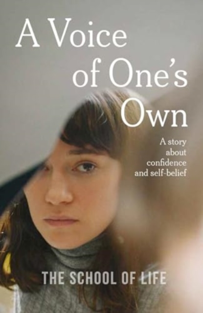 Voice of One's Own - The School|the School Of Life Of Life