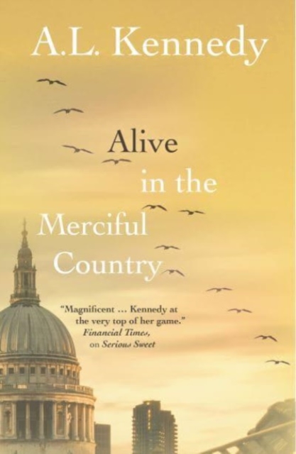 Alive in the Merciful Country - A.l. Kennedy