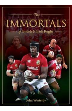 Poza produsului Immortals of British & Irish Rugby - John Westerby