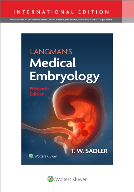 Langman's Medical Embryology - Dr. T.w. Sadler