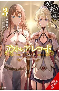 Astrea Record, Vol. 3 Is It Wrong to Try to Pick Up Girls in a Dungeon? Tales of Heroes -