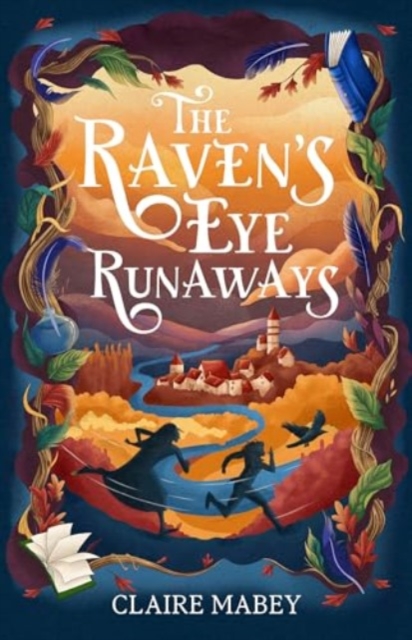 Raven's Eye Runaways - Claire Mabey