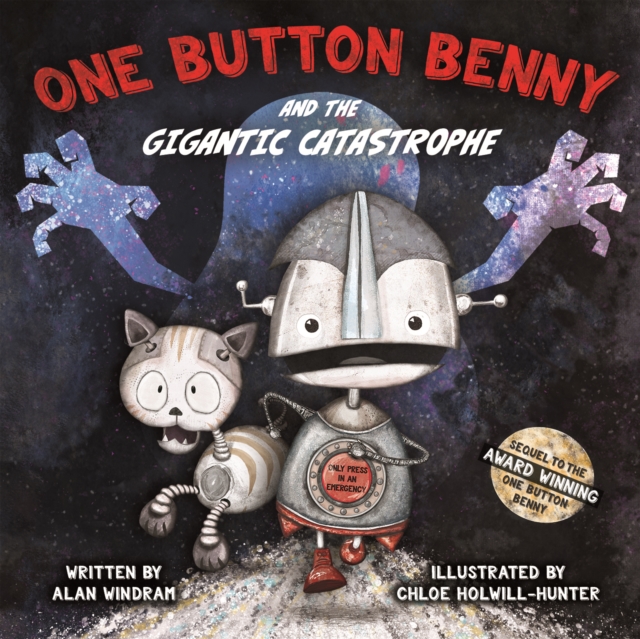 One Button Benny and the Gigantic Catastrophe - Alan Windram