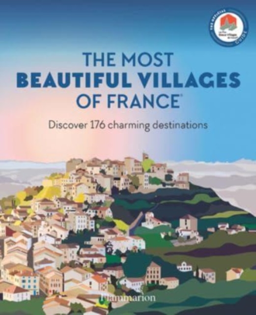 Most Beautiful Villages of France - Les Plus Beaux Villages De France