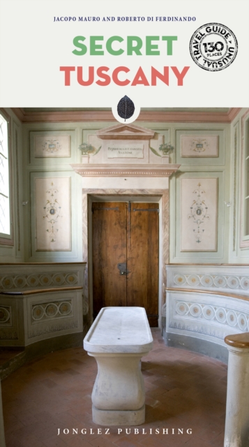 Secret Tuscany Guide - Carlo Caselli