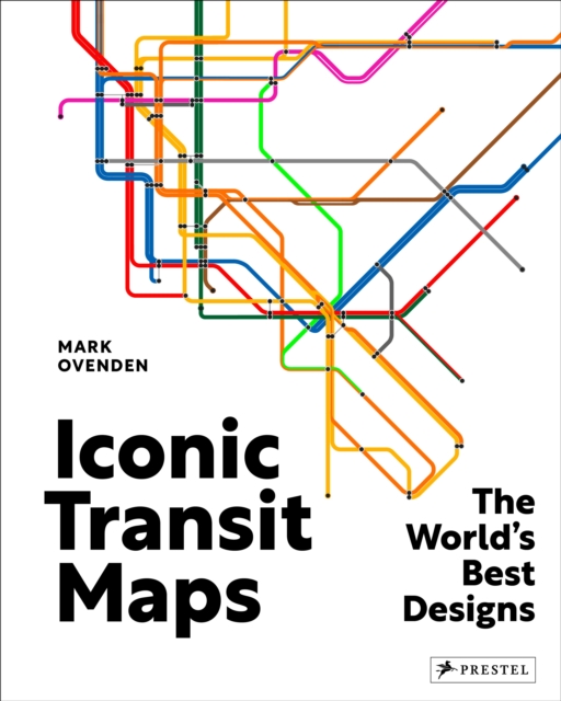 Iconic Transit Maps - Mark Ovenden