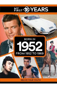 Coperta cărții 'My First 18 Years - Born in 1952 - Tdm Publishing'