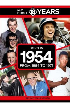 Coperta cărții 'My First 18 Years - Born in 1954 - Tdm Publishing'