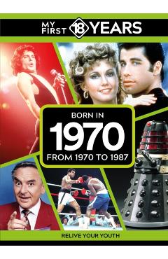 Coperta cărții 'My First 18 Years - Born in 1970 - Tdm Publishing'