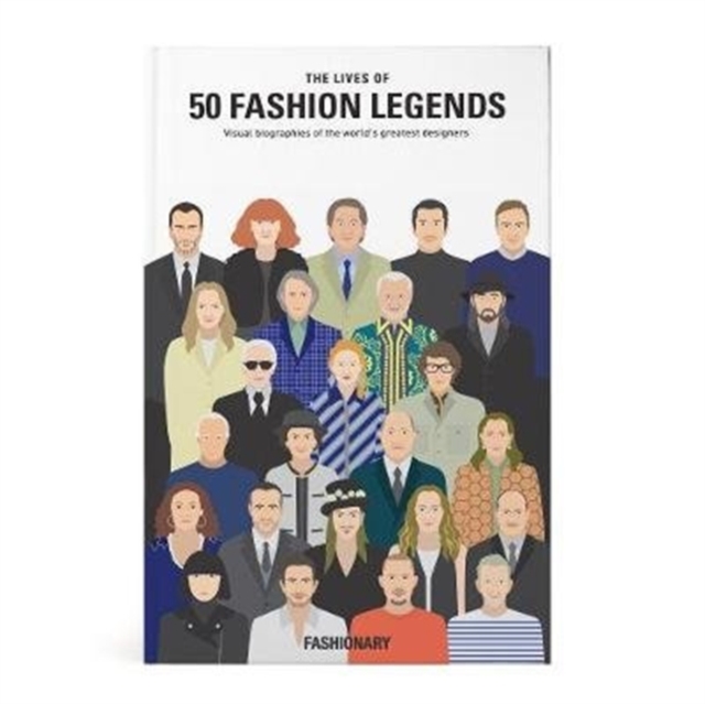 Lives of 50 Fashion Legends - 