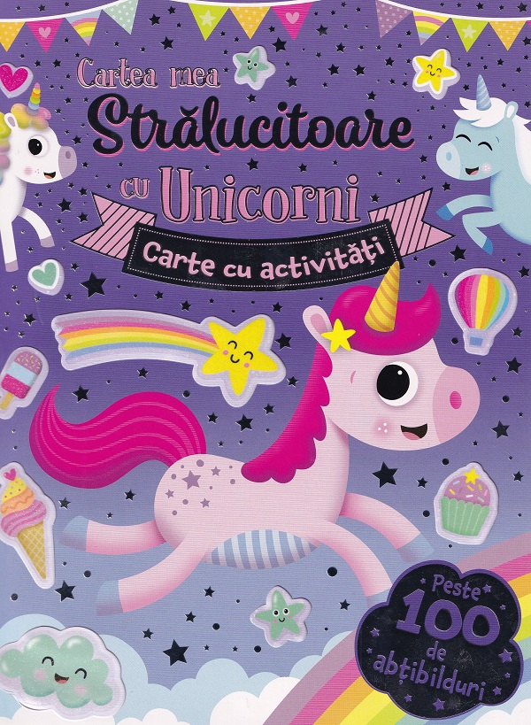 Cartea mea stralucitoare cu unicorni. Carte cu activitati