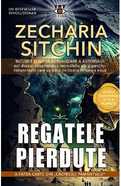 Poza produsului Regatele pierdute. Seria Cronicile Pamantului Vol.4 - Zecharia Sitchin