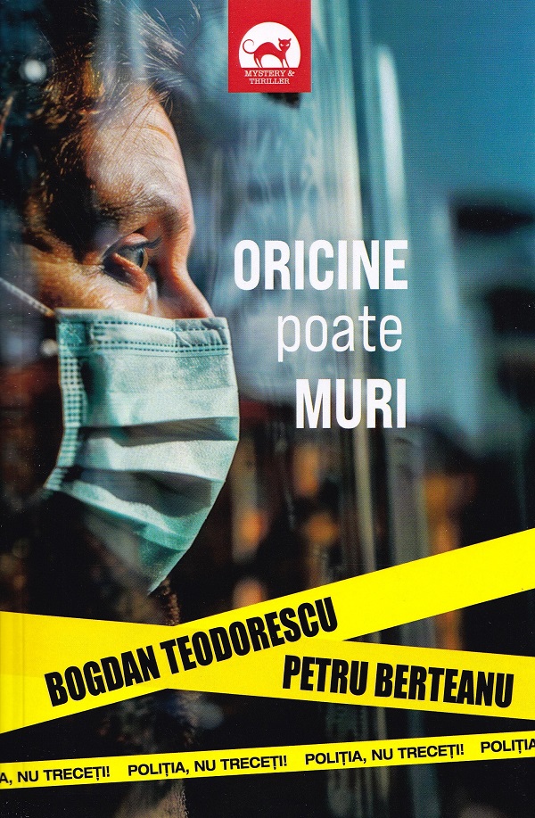 Oricine poate muri - Bogdan Teodorescu, Petru Berteanu