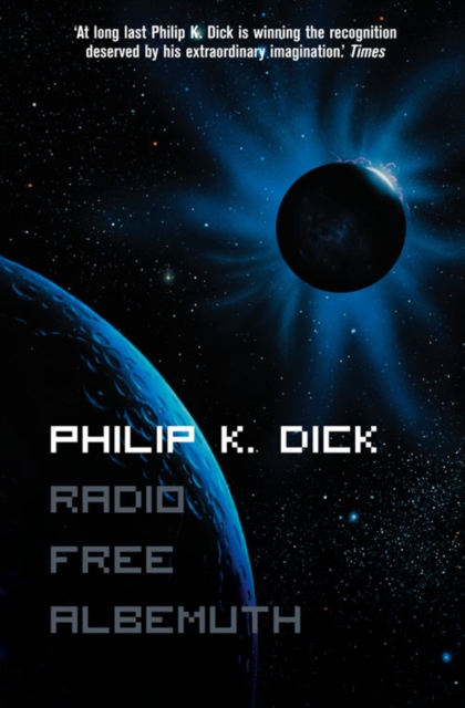 Radio Free Albemuth - Philip K. Dick