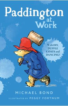 Coperta cărții 'Paddington at Work - Michael Bond'