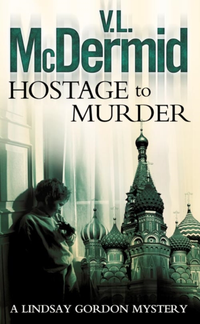 Hostage to Murder - V. L. Mcdermid