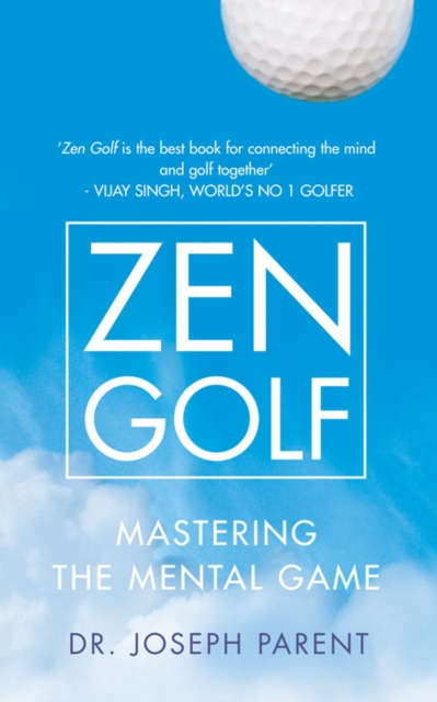 Zen Golf - Dr. Joseph Parent