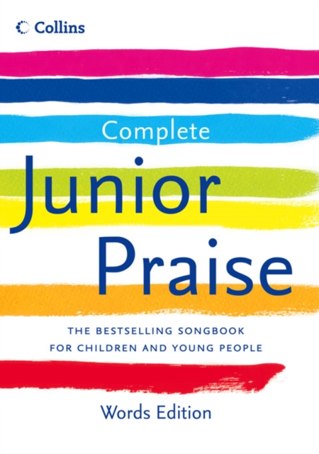 Complete Junior Praise: : Words edition - 