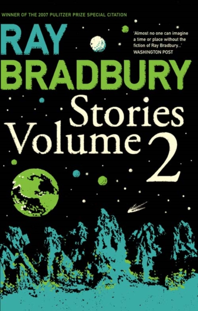 Ray Bradbury Stories Volume 2 - Ray Bradbury