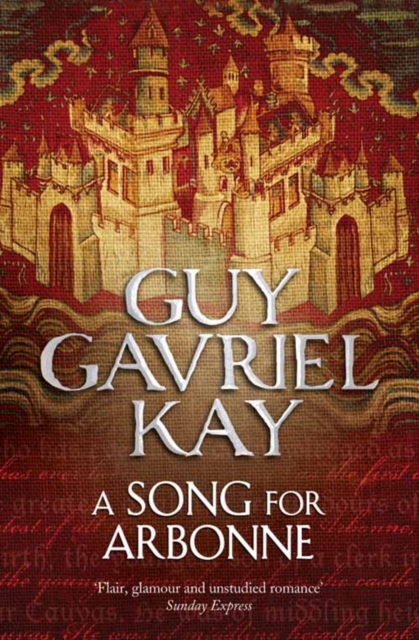 Song for Arbonne - Guy Gavriel Kay