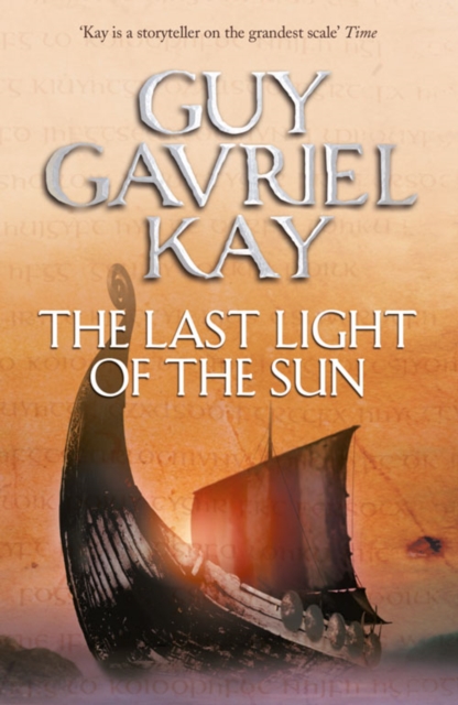 Last Light of the Sun - Guy Gavriel Kay