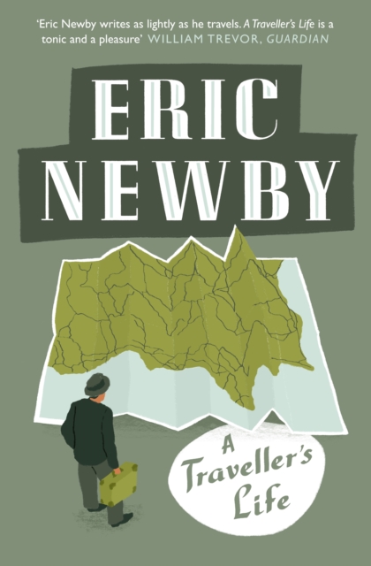 Traveller?s Life - Eric Newby