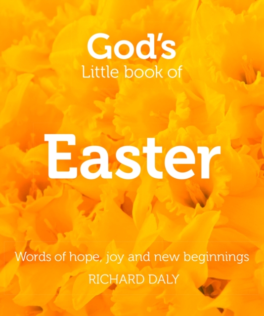 God?s Little Book of Easter - Richard Daly