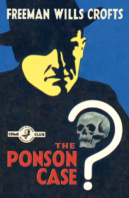 Ponson Case - Freeman Wills Crofts