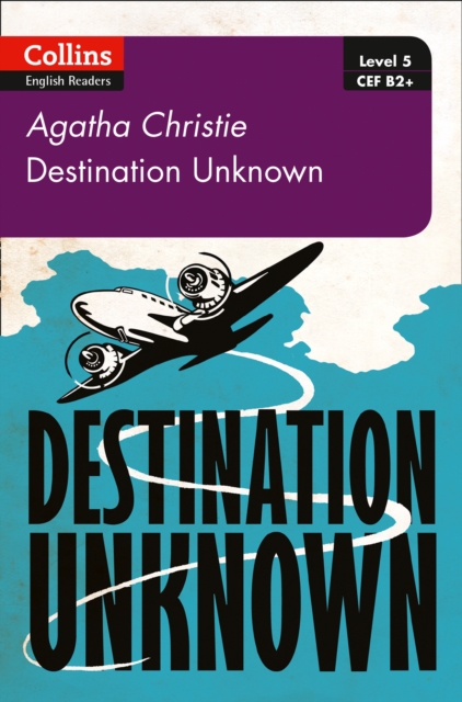 Destination Unknown - Agatha Christie