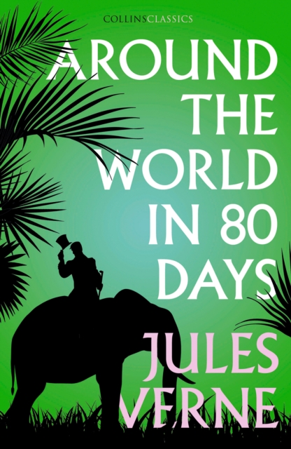 Around the World in Eighty Days - Jules Verne