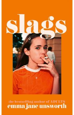 Coperta cărții 'Slags - Emma Jane Unsworth'