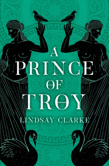 Prince of Troy - Lindsay Clarke