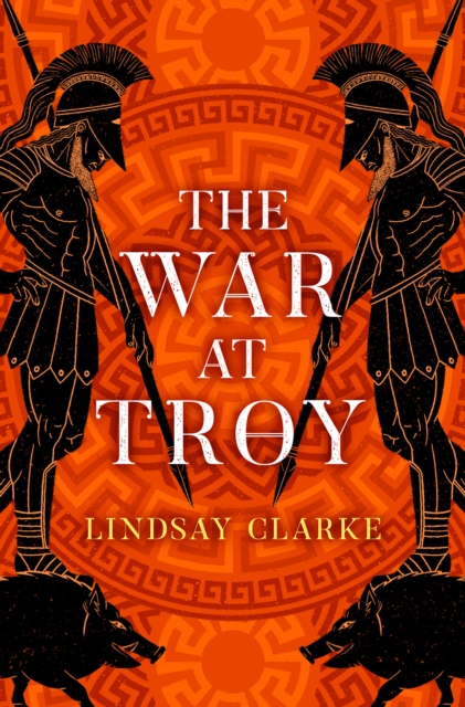 War at Troy - Lindsay Clarke