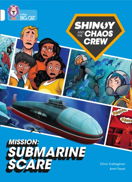 Shinoy and the Chaos Crew Mission: Submarine Scare - Chris Callaghan