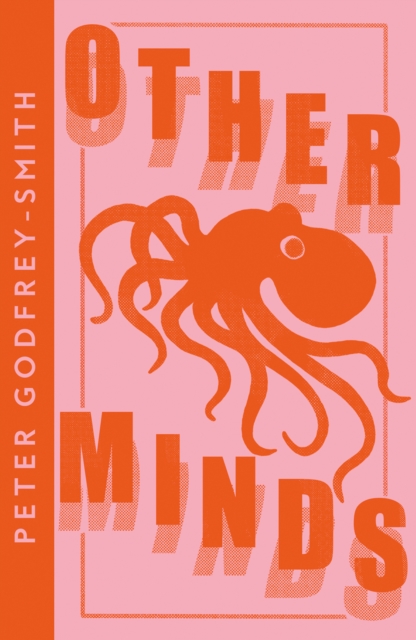 Other Minds - Peter Godfrey-smith