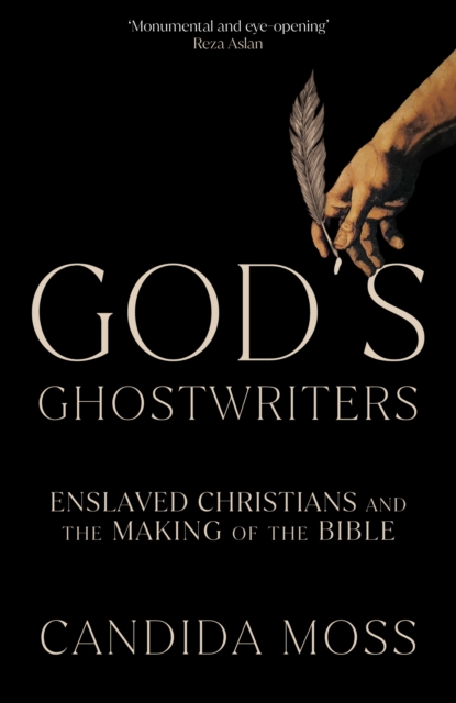 God's Ghostwriters - Candida Moss