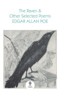 Raven and Other Selected Poems - Edgar Allan Poe