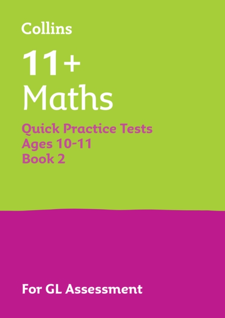 11+ Maths Quick Practice Tests Age 10-11 (Year 6) Book 2 - 