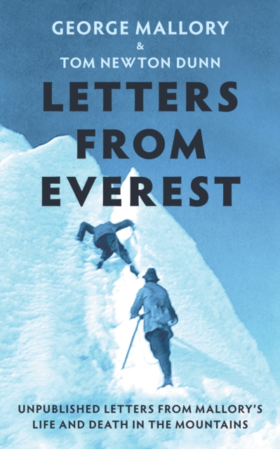 Letters From Everest - George Mallory