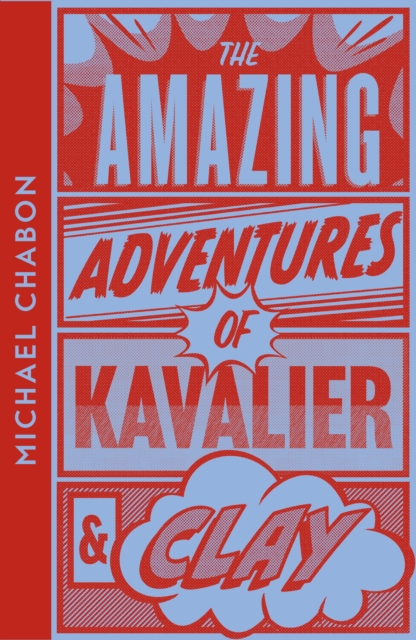 Amazing Adventures of Kavalier & Clay - Michael Chabon