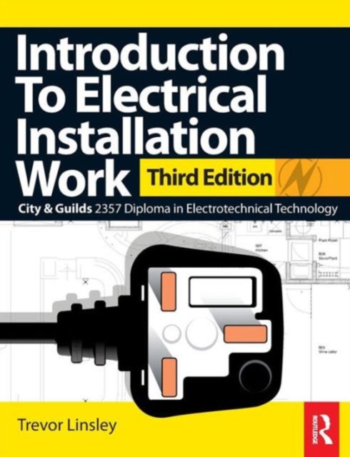 Introduction to Electrical Installation Work - Trevor Linsley