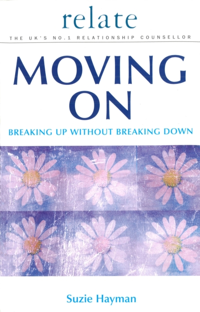 Coperta cărții 'Moving on: Breaking Up without Breaking Down - Suzie Hayman'