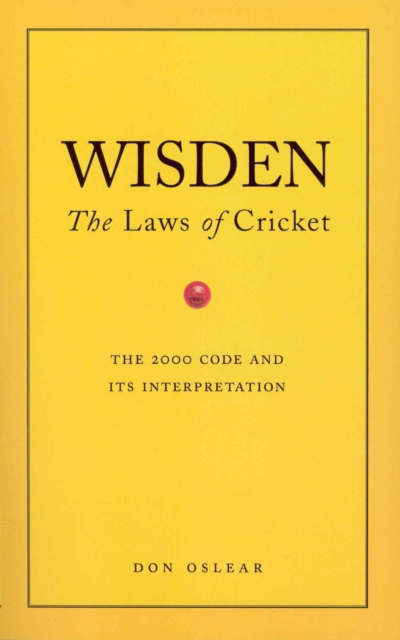 Wisden's The Laws Of Cricket - Don Oslear