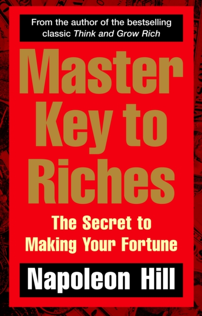 Master Key to Riches - Napoleon Hill