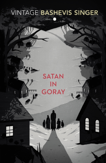 Satan in Goray - Isaac Bashevis Singer